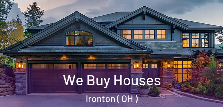  We Buy Houses Ironton ( OH )