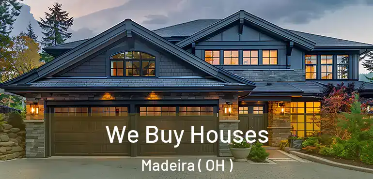  We Buy Houses Madeira ( OH )