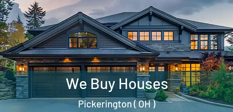  We Buy Houses Pickerington ( OH )