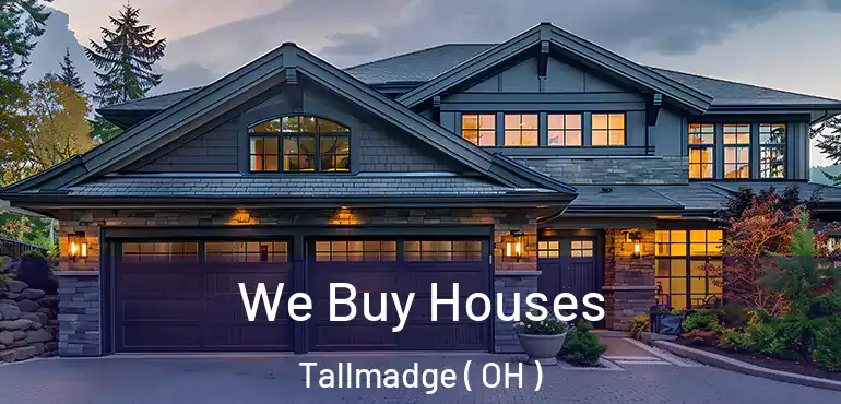  We Buy Houses Tallmadge ( OH )