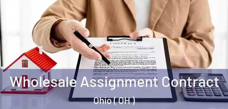  Wholesale Assignment Contract Ohio ( OH )