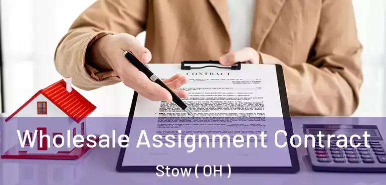  Wholesale Assignment Contract Stow ( OH )