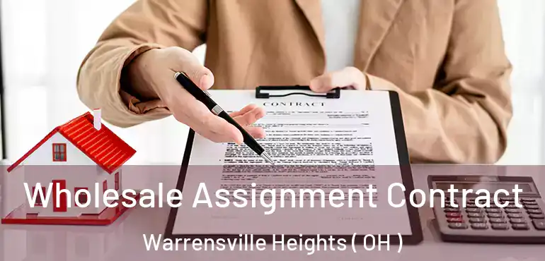  Wholesale Assignment Contract Warrensville Heights ( OH )