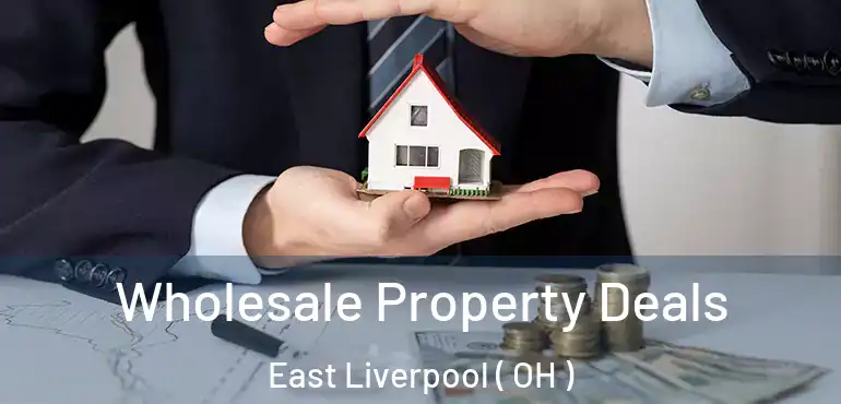 Wholesale Property Deals East Liverpool ( OH )