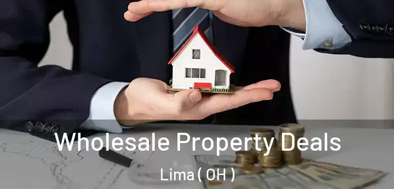  Wholesale Property Deals Lima ( OH )