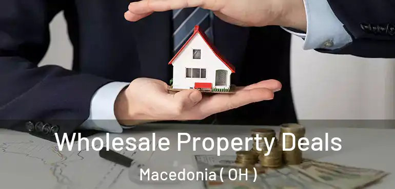  Wholesale Property Deals Macedonia ( OH )