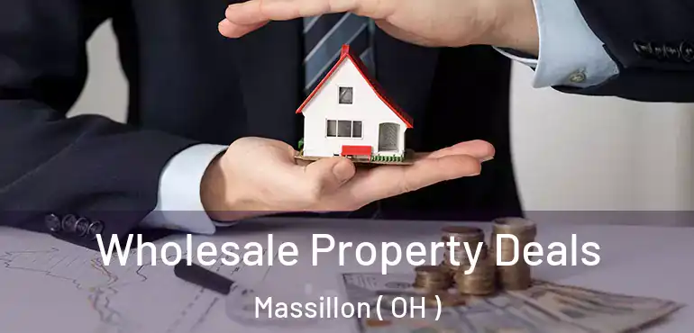  Wholesale Property Deals Massillon ( OH )