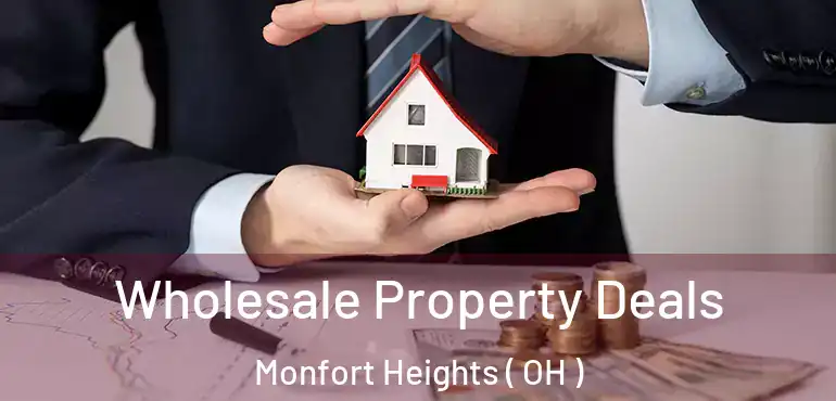  Wholesale Property Deals Monfort Heights ( OH )