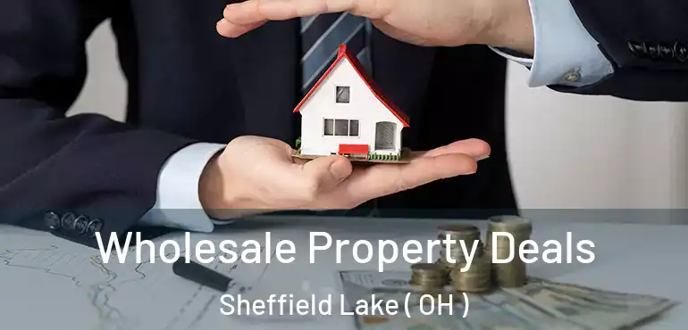  Wholesale Property Deals Sheffield Lake ( OH )