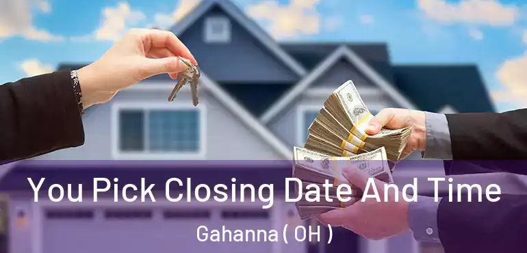  You Pick Closing Date And Time Gahanna ( OH )