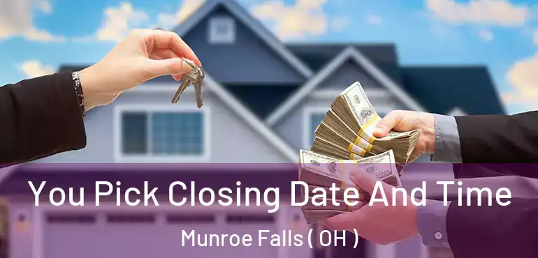  You Pick Closing Date And Time Munroe Falls ( OH )