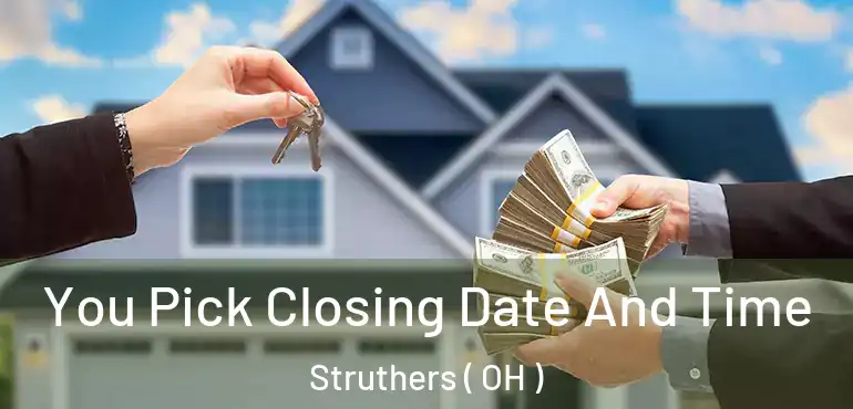  You Pick Closing Date And Time Struthers ( OH )