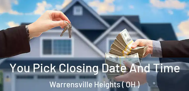  You Pick Closing Date And Time Warrensville Heights ( OH )